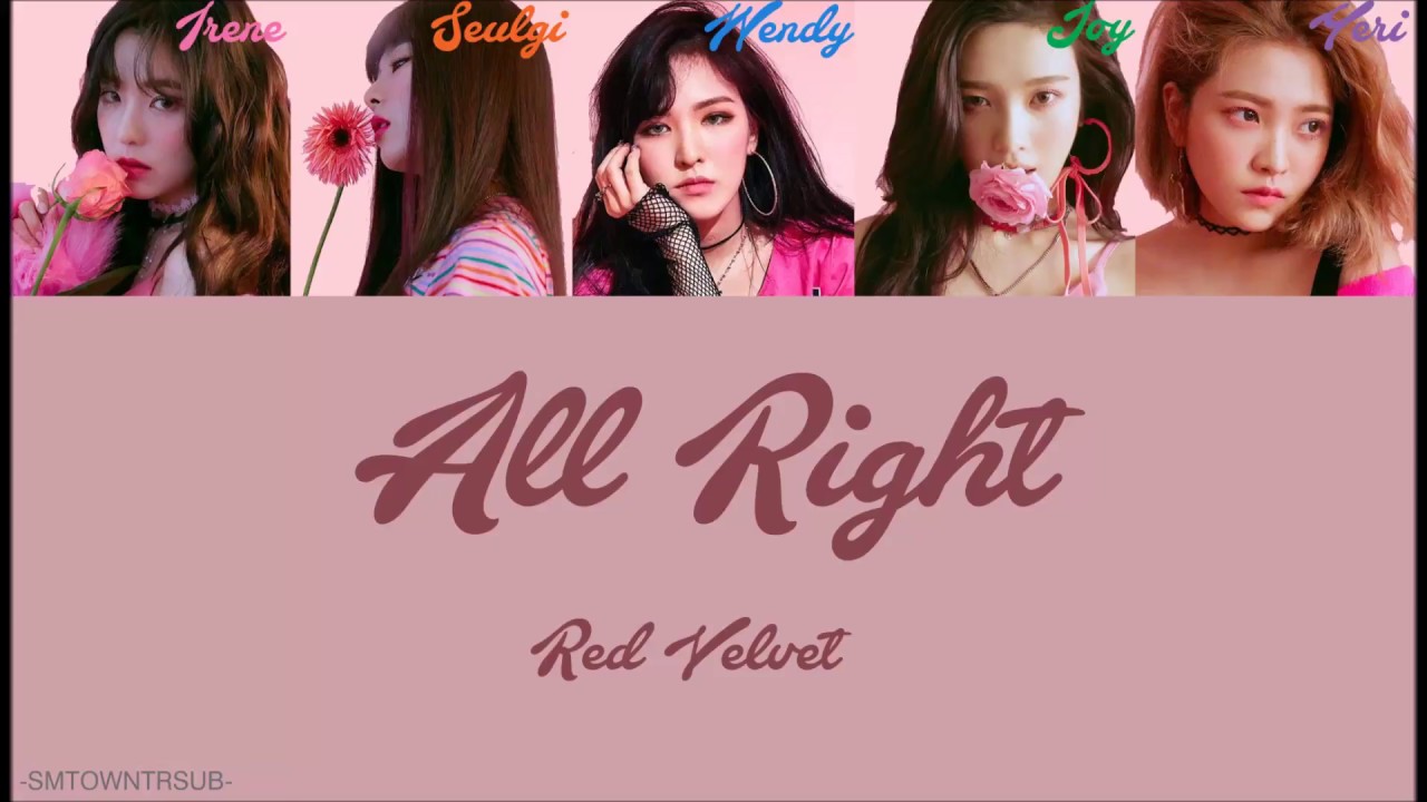 Red Velvet All Right = Türkçe Çeviri = (Rom/Han/TR/Renk Kodlu) YouTube