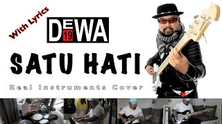 Satu Hati - Dewa 19 - Real Instruments Cover - No Vocal - Karaoke with Lyrics