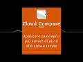 Cloud Compare - Ritaglia, edita ed elabora più nuvole di punti