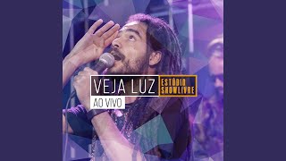 Video thumbnail of "Veja Luz - O Que Será (Ao Vivo)"