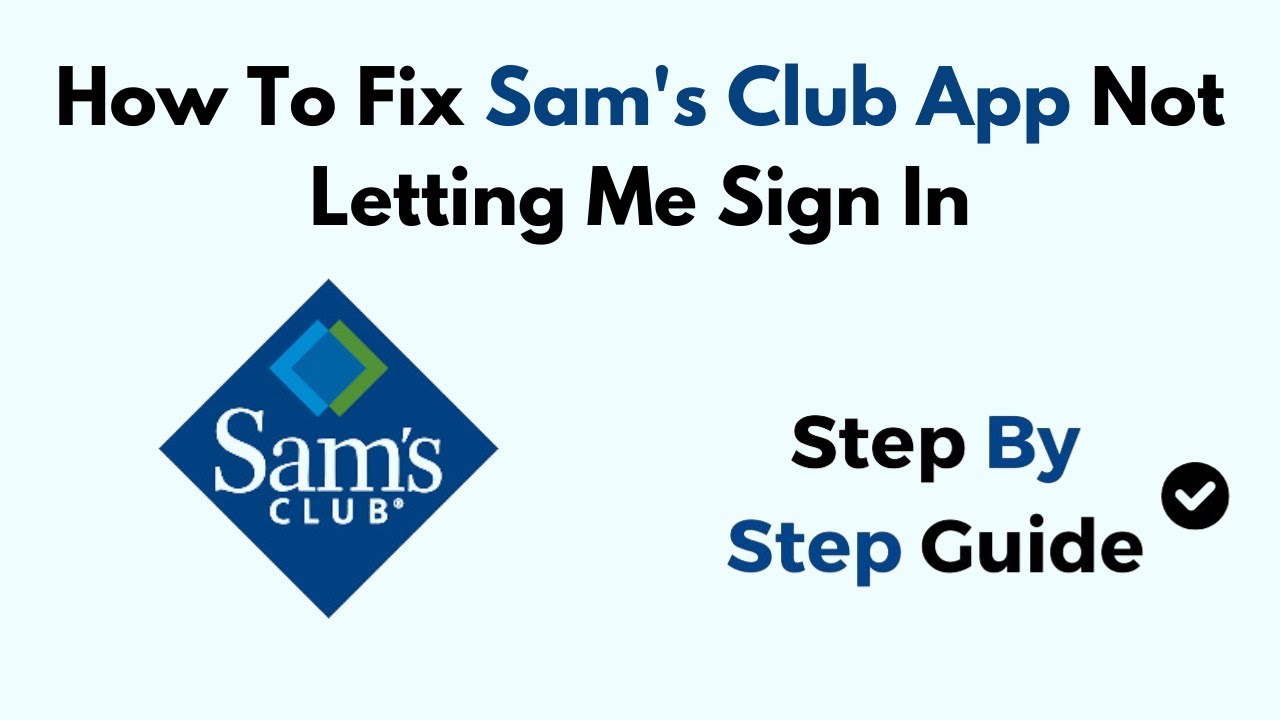 How To Fix Sam's Club App Not Letting Me Sign In - YouTube