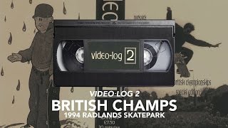 British Skateboard Championships 1994 Radlands - Rollersnakes Video-Log 2