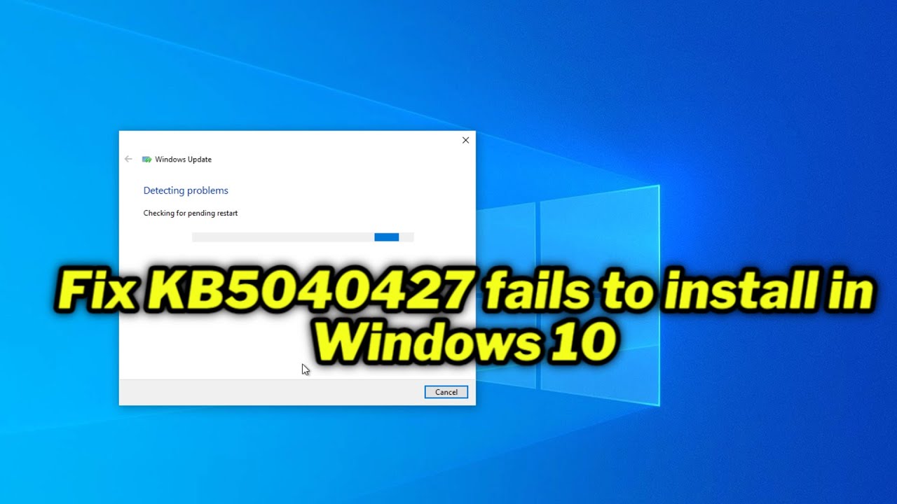 (FIXED) KB5040427 fails to install in Windows 10 | 2024 - YouTube