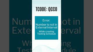 Error: Number is not in External Interval while creating Testing Schedule for Stability Study in SAP