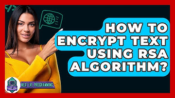 How To Encrypt Text Using RSA Algorithm? - Next LVL Programming