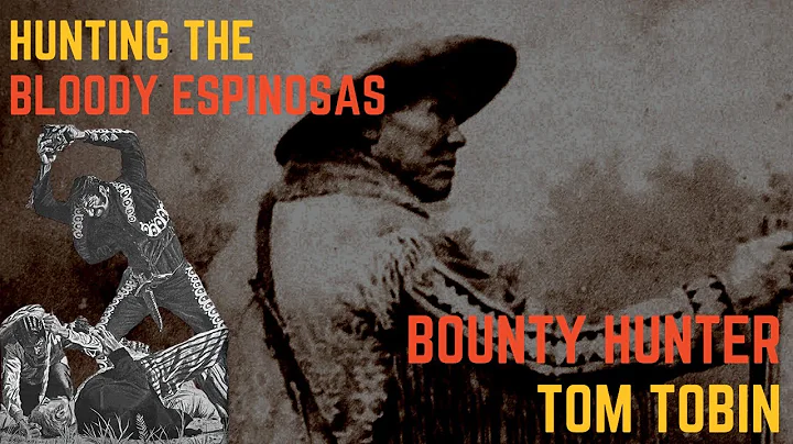 FIRST BOUNTY HUNTER: Tom Tobin hunted the West's f...