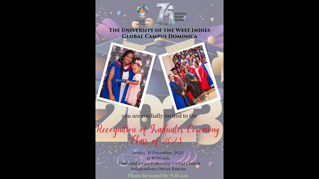 Recognition of Graduates Ceremony for the Class of 2023 at the U.W.I  Global  Campus - Dominica