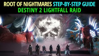 ROOT OF NIGHTMARES Essential Step-By-Step "How to" Guide DESTINY 2 Lightfall Raid - 20 MIN