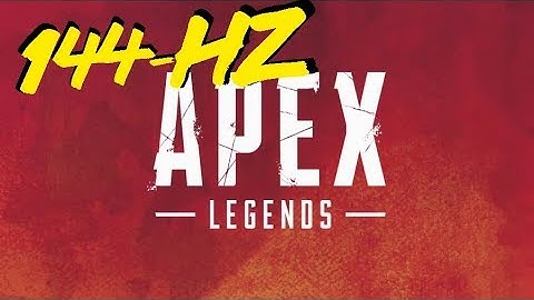 How to Play 144 FPS on Apex Legends