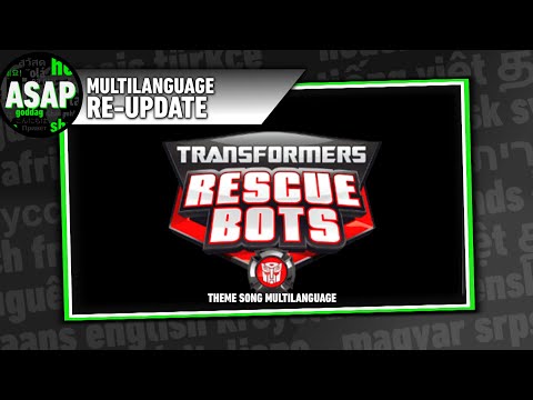 Transformers: Rescue Bots Theme Song | Multilanguage Re-UPDATE!