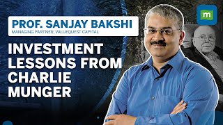 Behind Charlie Munger's Investment Style With Behavioural Finance Expert Professor Sanjay Bakshi