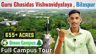 🏫 Guru Ghasidas Central University Bilaspur 2023👨‍🎓 Full Campus Tour #ggu #bilaspur #anurag_sir_ggu