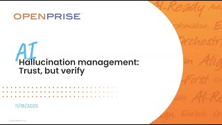 Webinar | Hallucination management: Trust, but verify