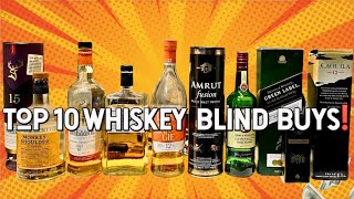TOP 10 WHISKEYS YOU CAN BLIND BUY!