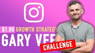Trying Gary Vee's $1.80 Instagram Growth Strategy