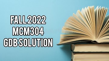 M304 Gdb Solution Fall 2022 and 2023#vu #VUHH #Mcm304