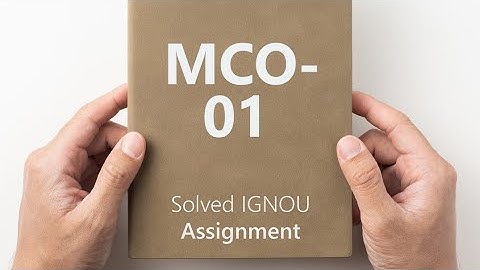 MCO 01 solved assignment 2024-25 Organisation Theory and Behavior || mco 01 solved assignment 2025