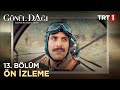 Gönül Dağı 13. Bölüm - Ön İzleme