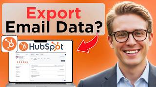 How to Export Email Performance Data from HubSpot (Easy Guide)