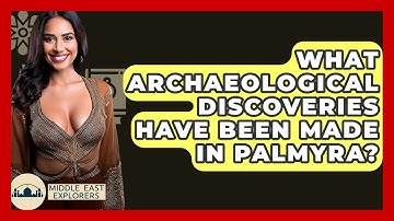 What Archaeological Discoveries Have Been Made In Palmyra? - Middle East Explorers