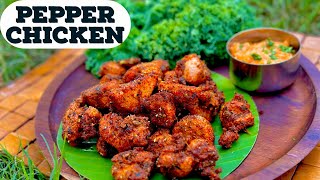 Pepper Chicken - Dry Pepper Chicken Snack - Easy Chicken Snack Recipe - Crispy Pepper Chicken