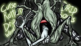 Drip Souls III: Curse Rotted Dripwood
