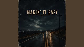 Makin' It Easy
