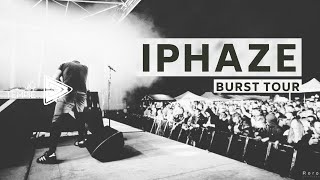 IPHAZE / BURST TOUR