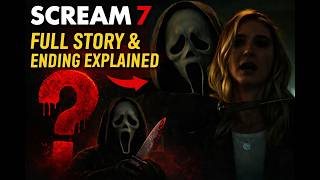 Scream 7 (2026) FULL Breakdown – The Ending Twist Everyone Missed