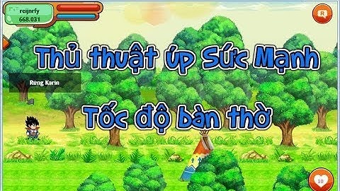 [Ngọc Rồng] Thủ thuật úp sức mạnh nhanh nhất cho anh em mới chơi (Úp max nhanh + Cực dễ làm)