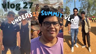 UNDER 25 SUMMIT VLOG DAY 1| MET MANY CREATORS/INFLUENCERS. @tanmaybhat @Thugesh AND MANY MORE