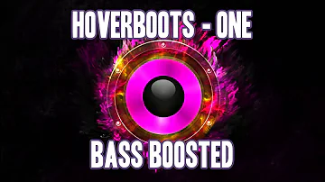 Hoverboots - One (BASS BOOSTED)