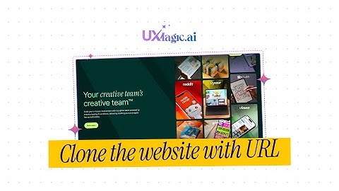 Clone Any Website with 95% Accuracy | UXMagic AI Tool