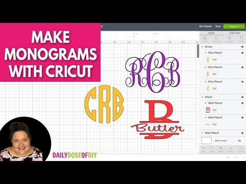 MAKE MONOGRAMS WITH CRICUT