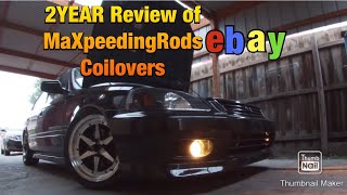 2 Years Driving on EBAY COILOVERs @MaXpeedingRods