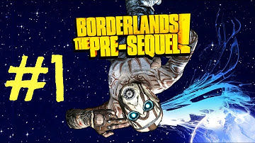 Borderlands The Pre Sequel Gameplay Walkthrough Part 1 - Welcome to Helios