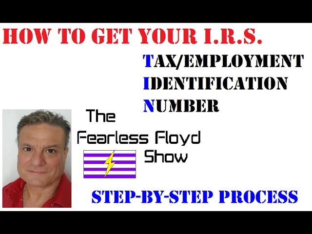 HOW TO GET YOUR IRS TAX I.D. NUMBER