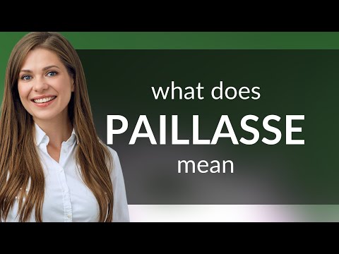 فيديو: ما هو تعريف paillasse؟