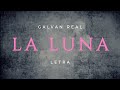 Galvan Real - La Luna (letra)🎵