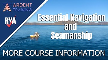 Essential Navigation and Seamanship - More Course Information