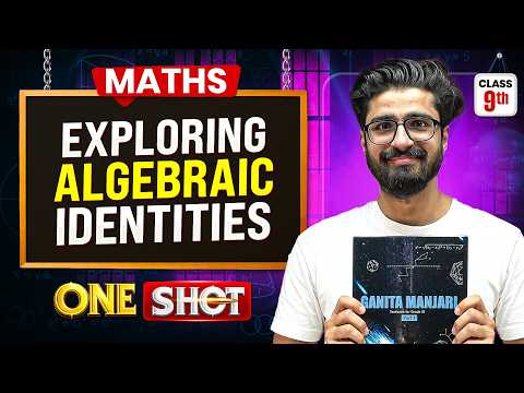 Exploring Algebraic Identities Class 9 Chapter 4 ONE SHOT🔥 | New Syllabus 2026-27 | Ritik Mishra Sir