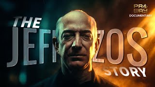 How Jeff Bezos Built Amazon and Changed the World