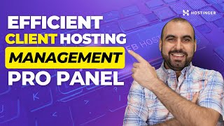 Efficient Client Management with Hostinger's Pro Panel!