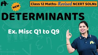 Determinants Class 12 Maths | Revised NCERT Solutions | Chapter 4 Maths Misc. Ex. Q.1 to 9