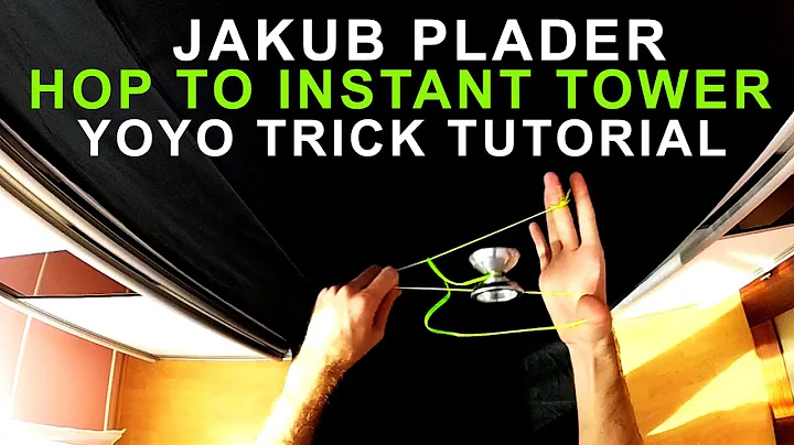Jakub Plader tutorial - Hop to instant tower yoyo trick