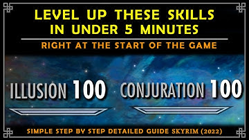 How to level up Illusion and Conjuration in under 5 minutes | SIMPLE GUIDE | SKYRIM 2022