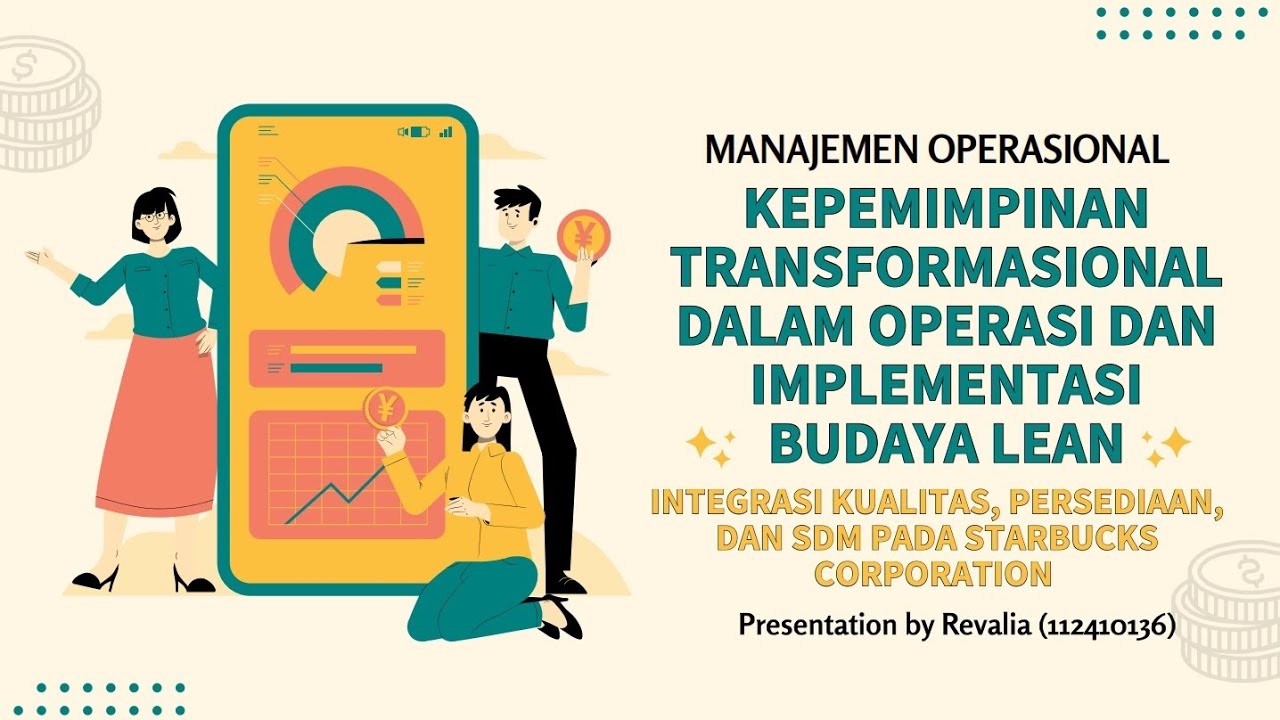 Kepemimpinan Transformasional Dalam Operasi dan Implementasi Budaya Lean - Manajemen Operasional