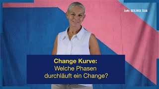 Change Kurve: Welche Phasen durchlaufen Menschen in einem Change?