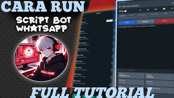 CARA RUN SC BOT WA DI PANEL FULL TUTORIAL SAMPAI KE AKAR-AKAR NYA 🐦