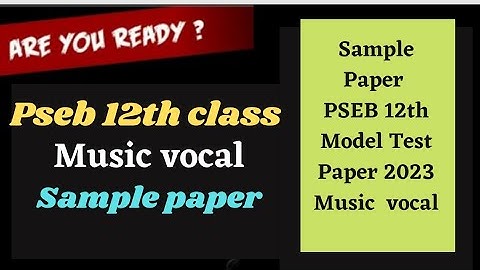 PSEB 12th Model Test Paper 2023 Music sample paper